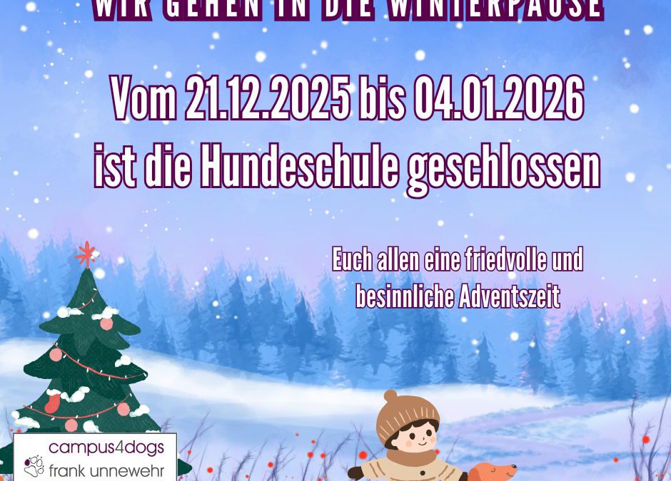 Winterpause bei Campus4Dogs – Wichtige Information für dich