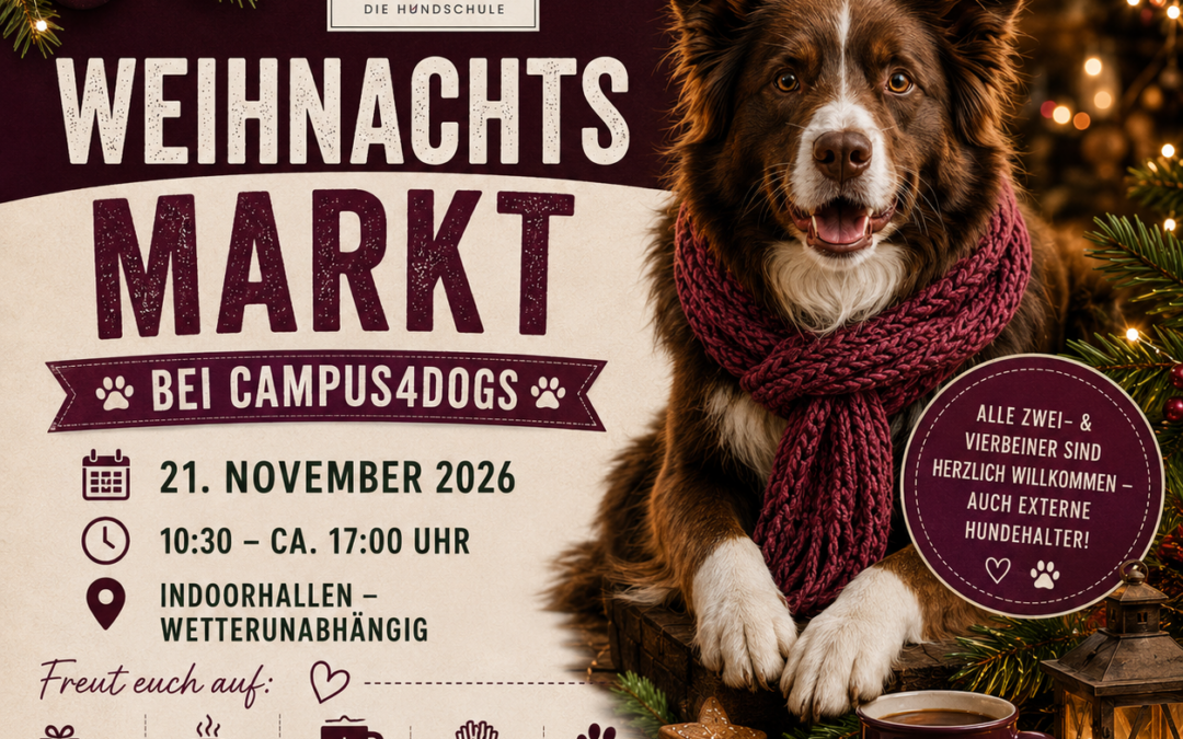 SAVE THE DATE – Weihnachtsmarkt bei Campus4Dogs 2026